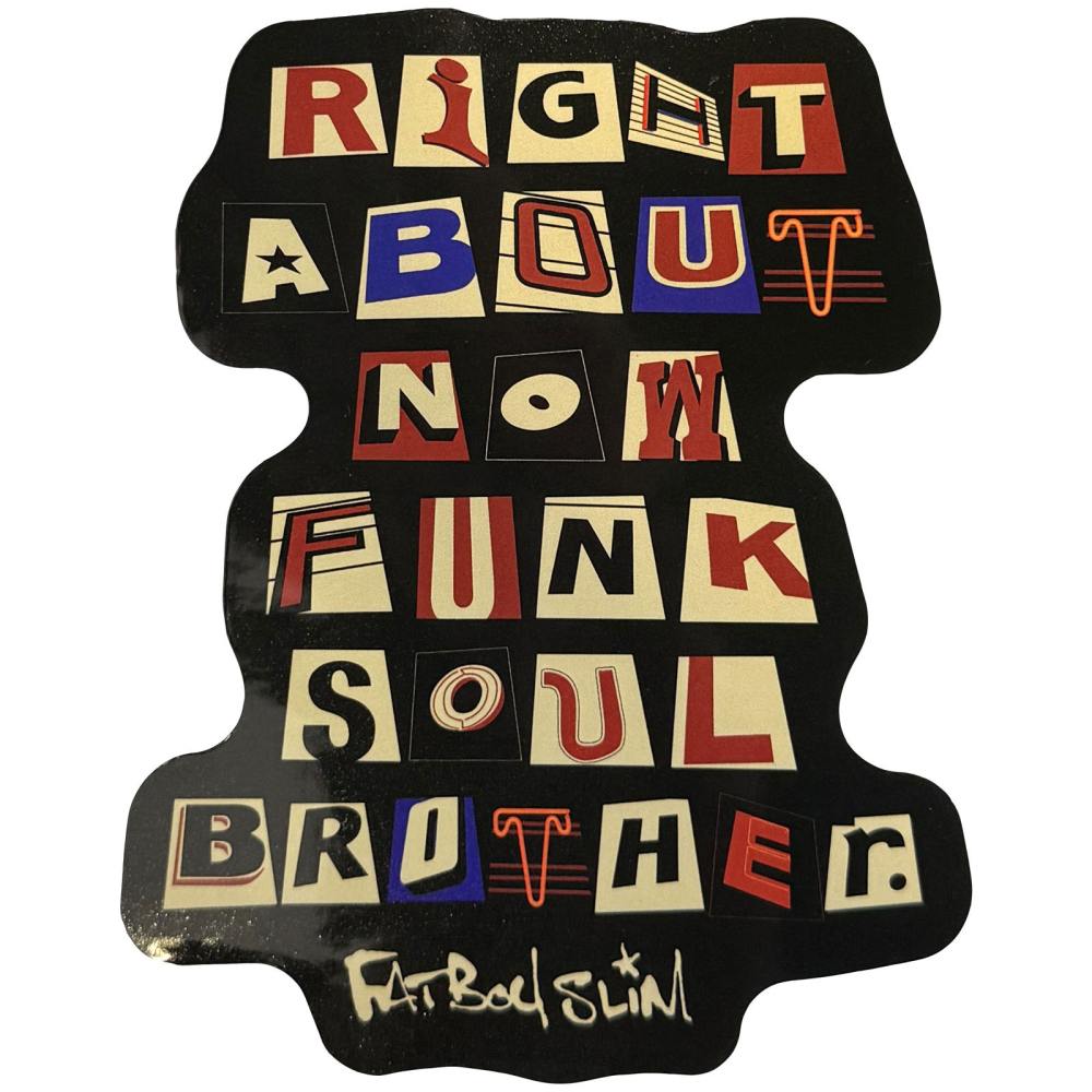 Fatboy Slim - Funk Soul Brother Sticker - Black/Multicolours
